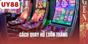 cach-quay-hu-luon-thang